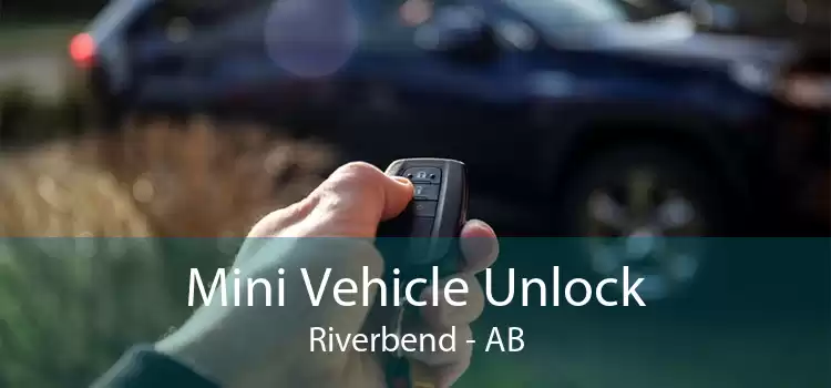 Mini Vehicle Unlock Riverbend - AB