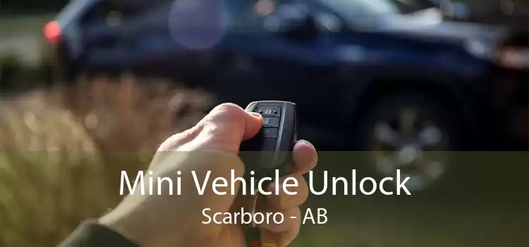 Mini Vehicle Unlock Scarboro - AB