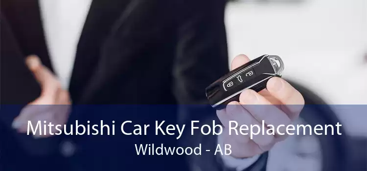 Mitsubishi Car Key Fob Replacement Wildwood - AB