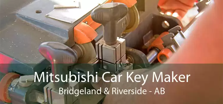 Mitsubishi Car Key Maker Bridgeland & Riverside - AB
