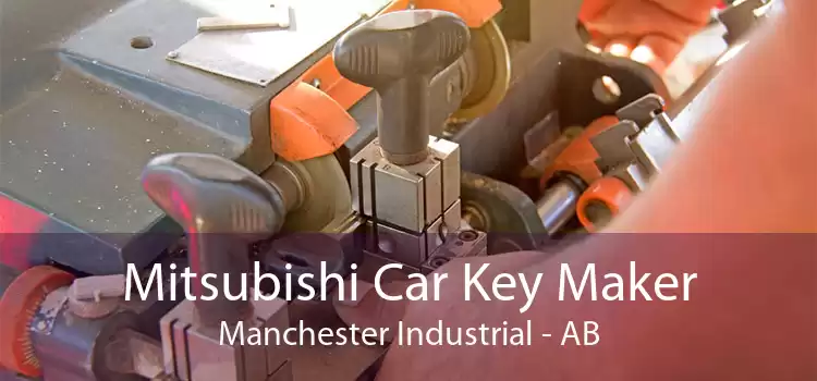 Mitsubishi Car Key Maker Manchester Industrial - AB