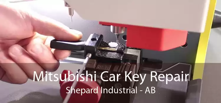 Mitsubishi Car Key Repair Shepard Industrial - AB