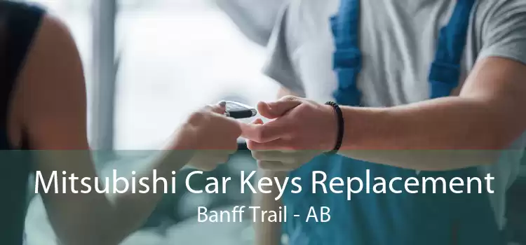 Mitsubishi Car Keys Replacement Banff Trail - AB