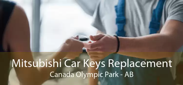 Mitsubishi Car Keys Replacement Canada Olympic Park - AB