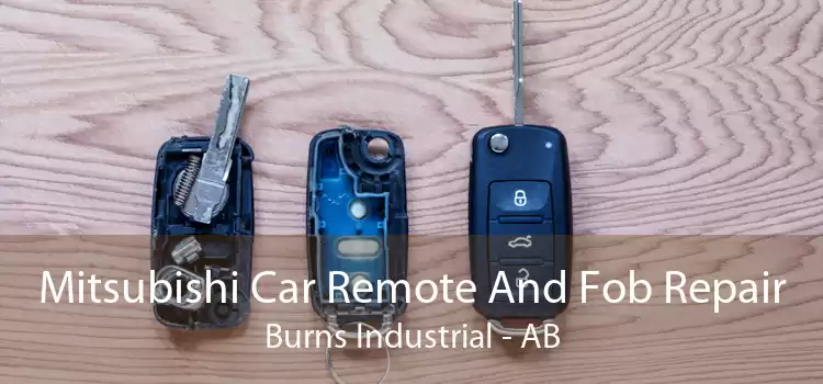 Mitsubishi Car Remote And Fob Repair Burns Industrial - AB