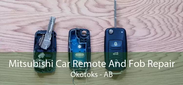 Mitsubishi Car Remote And Fob Repair Okotoks - AB