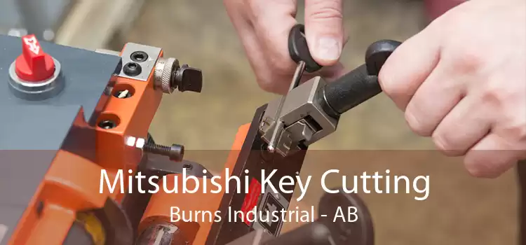 Mitsubishi Key Cutting Burns Industrial - AB