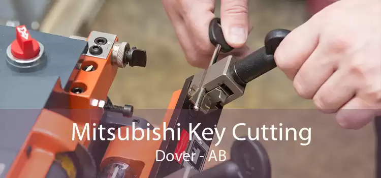 Mitsubishi Key Cutting Dover - AB