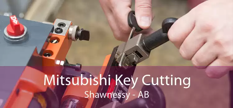 Mitsubishi Key Cutting Shawnessy - AB