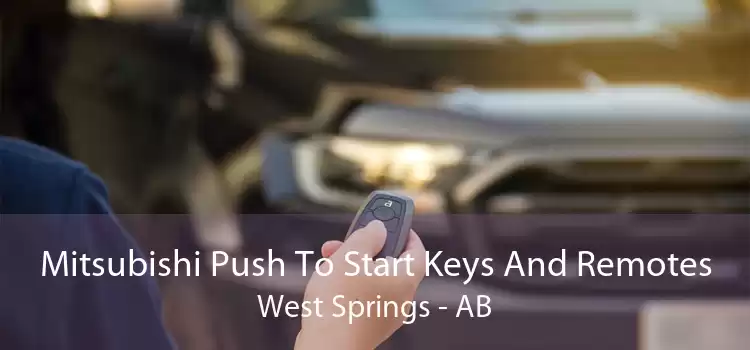 Mitsubishi Push To Start Keys And Remotes West Springs - AB