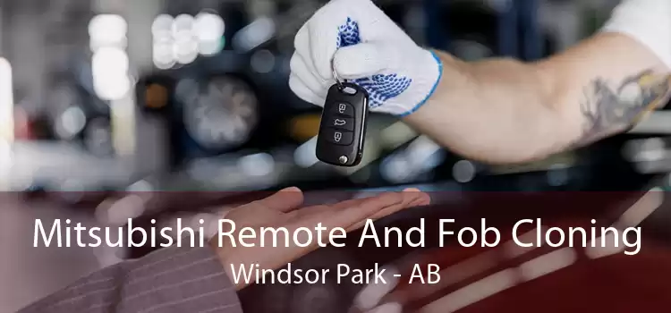 Mitsubishi Remote And Fob Cloning Windsor Park - AB