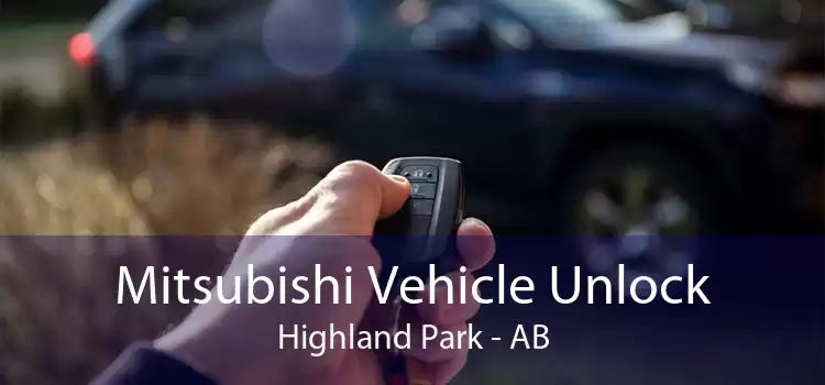 Mitsubishi Vehicle Unlock Highland Park - AB
