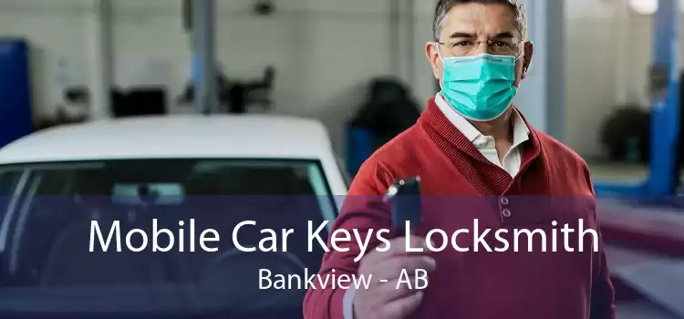 Mobile Car Keys Locksmith Bankview - AB