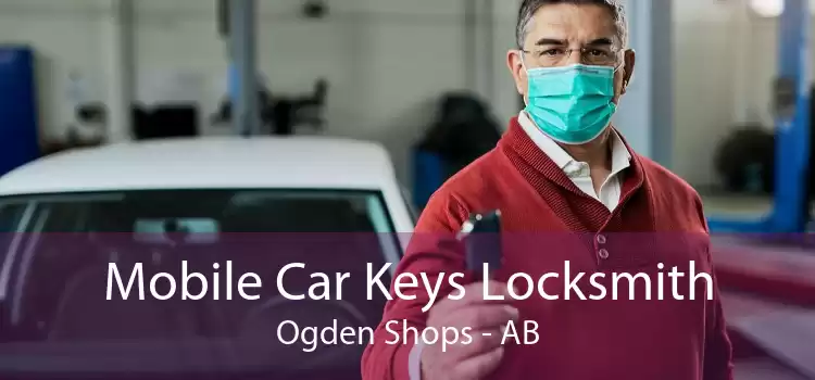 Mobile Car Keys Locksmith Ogden Shops - AB