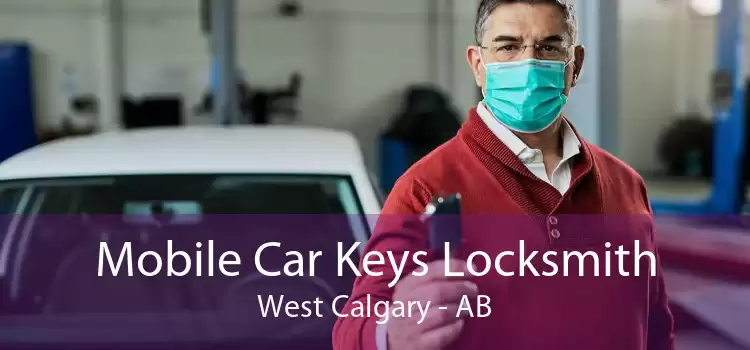 Mobile Car Keys Locksmith West Calgary - AB
