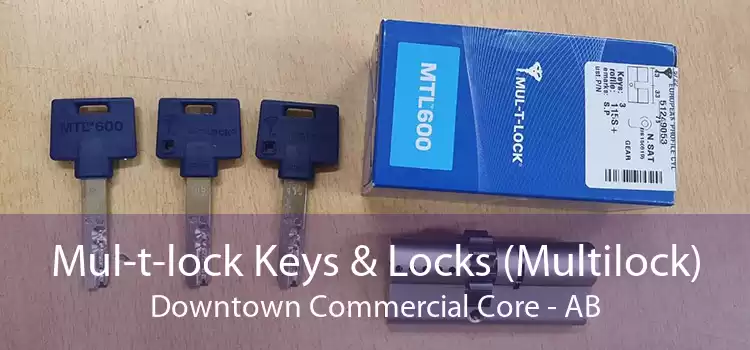Mul-t-lock Keys & Locks (Multilock) Downtown Commercial Core - AB