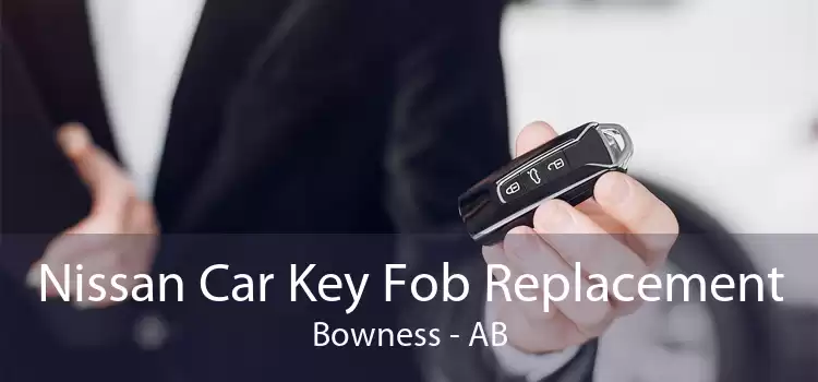 Nissan Car Key Fob Replacement Bowness - AB