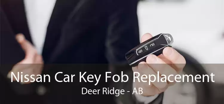 Nissan Car Key Fob Replacement Deer Ridge - AB
