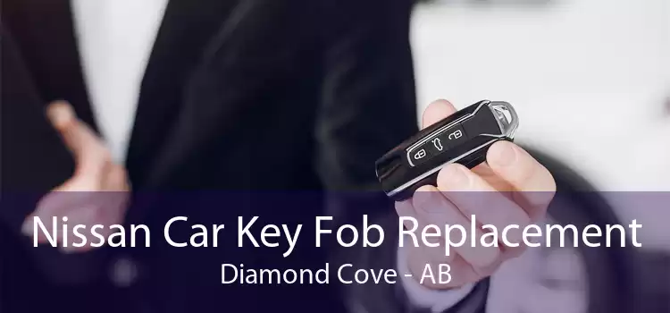 Nissan Car Key Fob Replacement Diamond Cove - AB