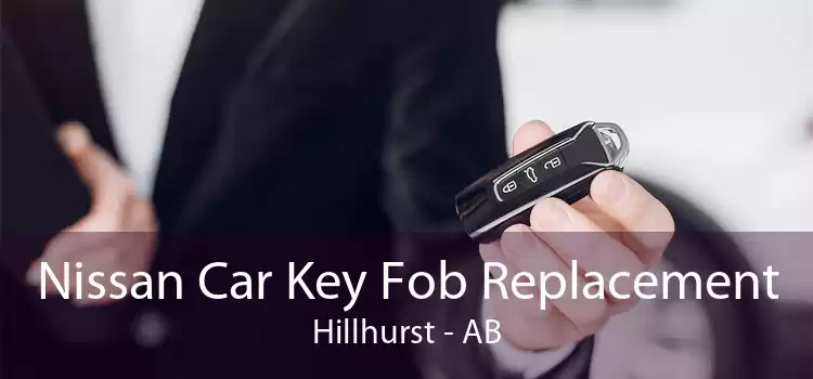 Nissan Car Key Fob Replacement Hillhurst - AB