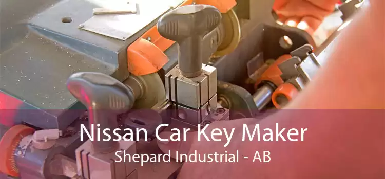 Nissan Car Key Maker Shepard Industrial - AB