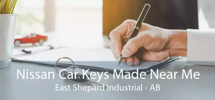 Nissan Car Keys Made Near Me East Shepard Industrial - AB