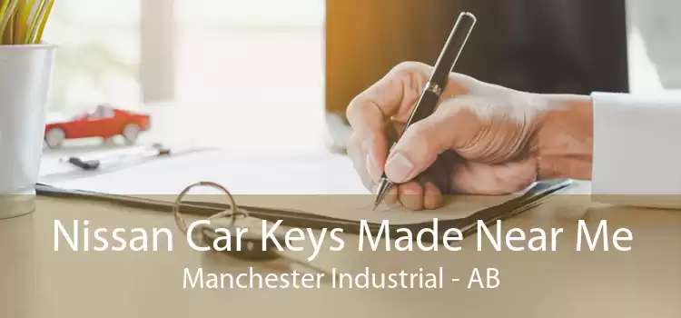 Nissan Car Keys Made Near Me Manchester Industrial - AB