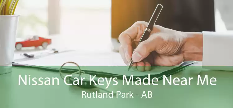Nissan Car Keys Made Near Me Rutland Park - AB