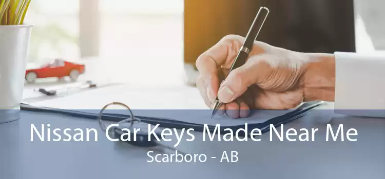 Nissan Car Keys Made Near Me Scarboro - AB