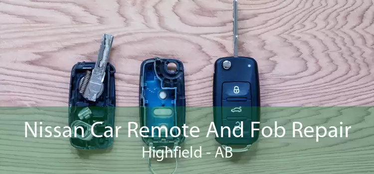 Nissan Car Remote And Fob Repair Highfield - AB