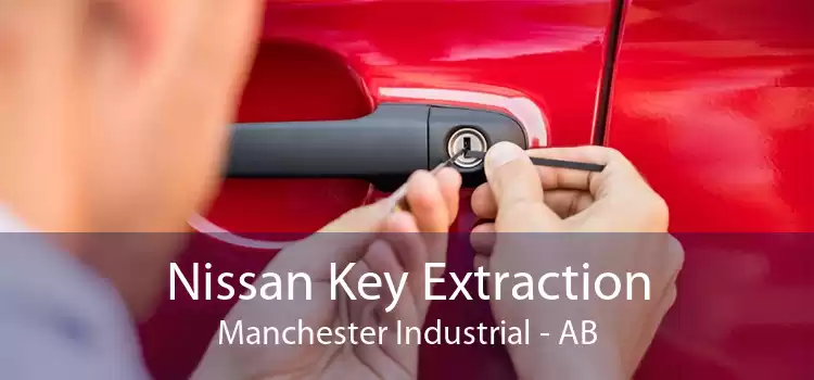 Nissan Key Extraction Manchester Industrial - AB