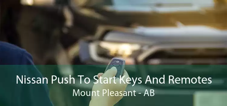 Nissan Push To Start Keys And Remotes Mount Pleasant - AB