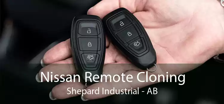 Nissan Remote Cloning Shepard Industrial - AB