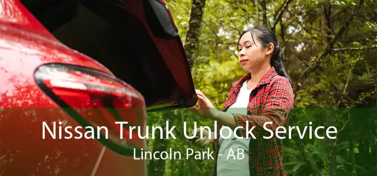 Nissan Trunk Unlock Service Lincoln Park - AB