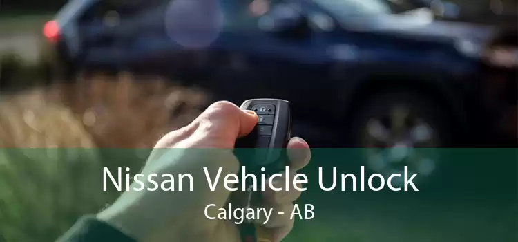 Nissan Vehicle Unlock Calgary - AB