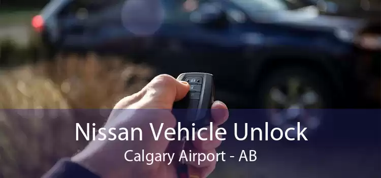 Nissan Vehicle Unlock Calgary Airport - AB