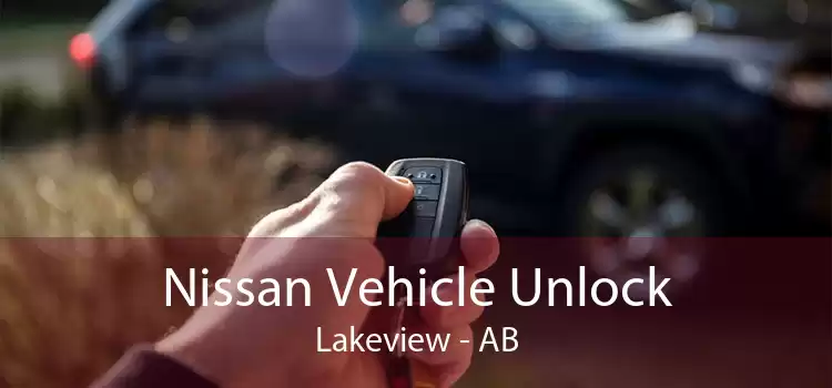 Nissan Vehicle Unlock Lakeview - AB
