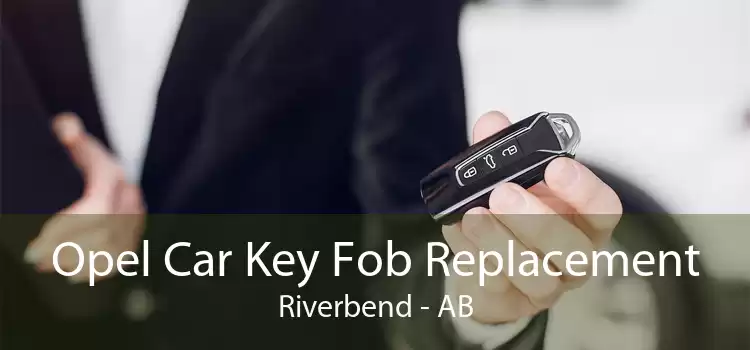 Opel Car Key Fob Replacement Riverbend - AB