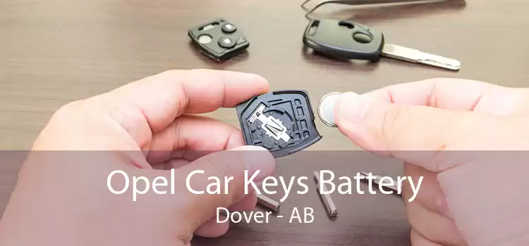 Opel Car Keys Battery Dover - AB