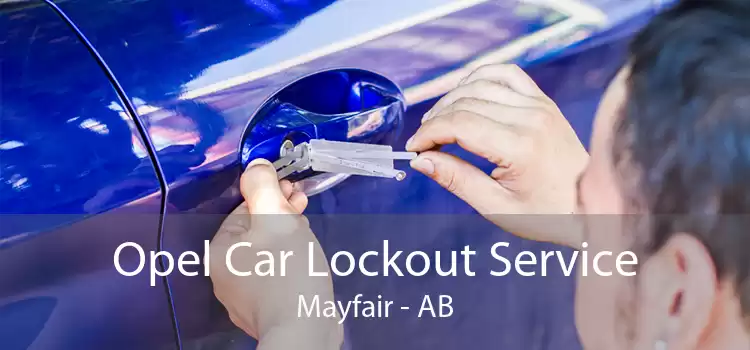Opel Car Lockout Service Mayfair - AB