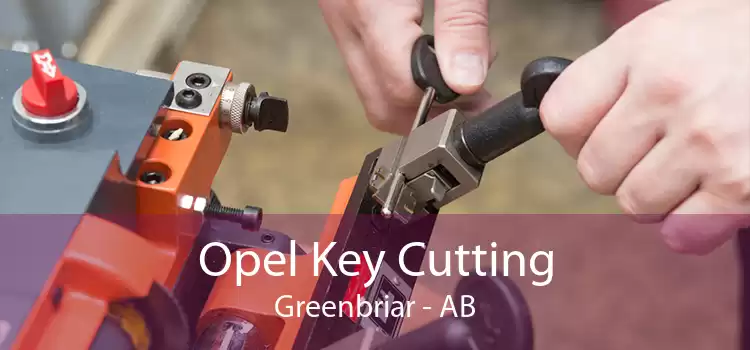 Opel Key Cutting Greenbriar - AB
