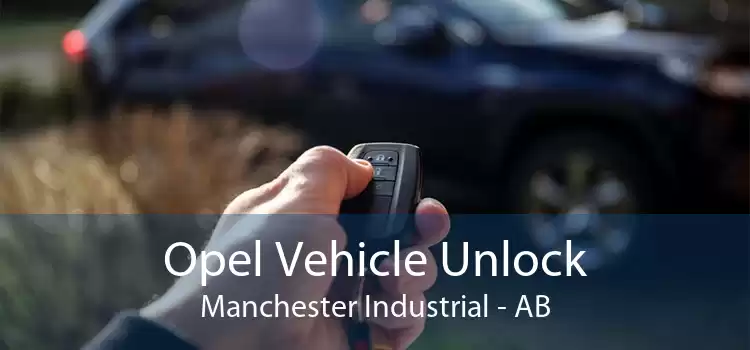 Opel Vehicle Unlock Manchester Industrial - AB