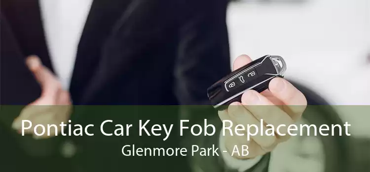 Pontiac Car Key Fob Replacement Glenmore Park - AB