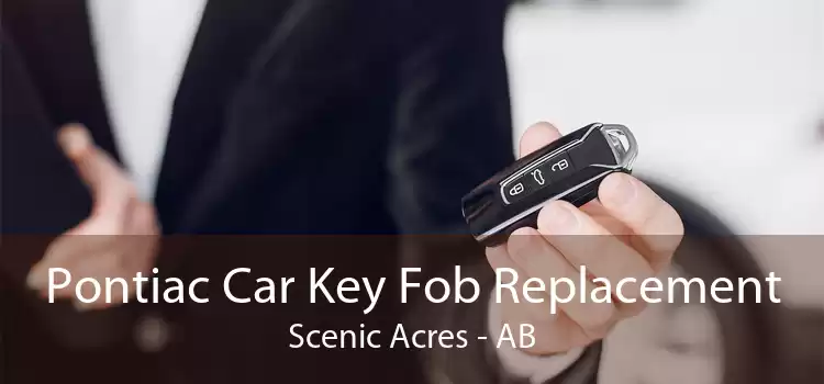 Pontiac Car Key Fob Replacement Scenic Acres - AB
