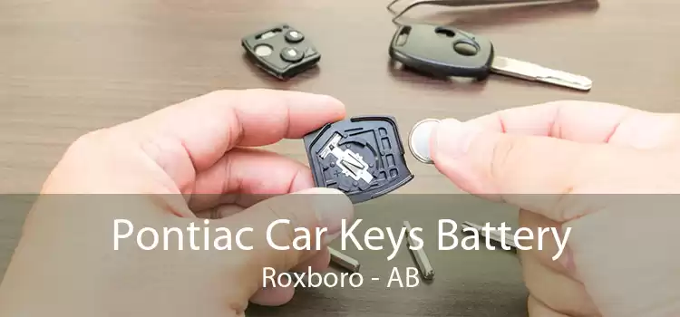 Pontiac Car Keys Battery Roxboro - AB