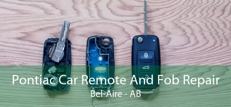 Pontiac Car Remote And Fob Repair Bel-Aire - AB