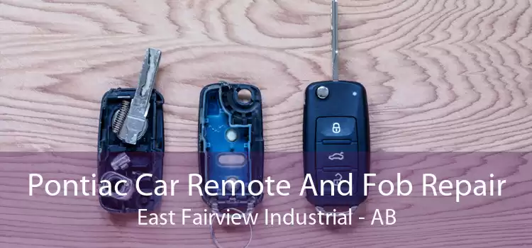 Pontiac Car Remote And Fob Repair East Fairview Industrial - AB