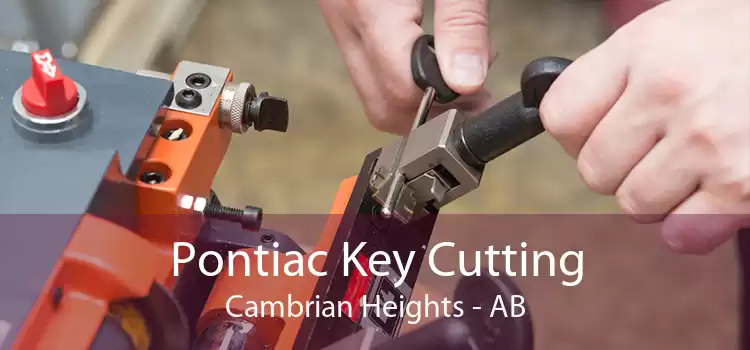 Pontiac Key Cutting Cambrian Heights - AB