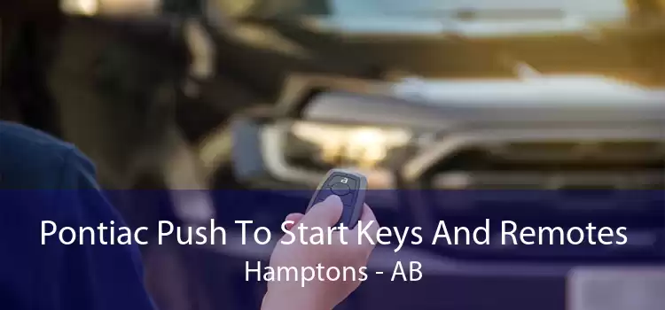 Pontiac Push To Start Keys And Remotes Hamptons - AB