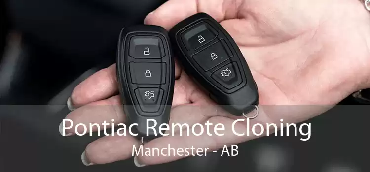 Pontiac Remote Cloning Manchester - AB